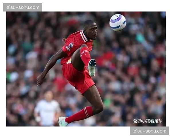 利物浦防守漏洞有所改善 科纳特补时进球锦上添花